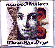 10,000 Maniacs - These Are Days CD 1